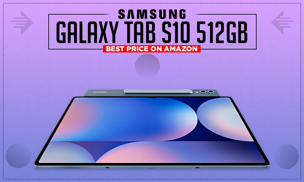 Galaxy Tab S10 512GB Best price on Amazon